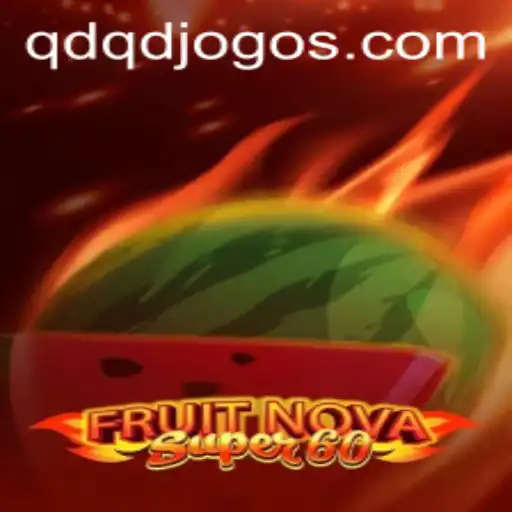 Explorando o Fascinante Mundo de FruitNovaSuper60 no QDQD.com
